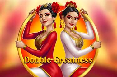Double Greatness