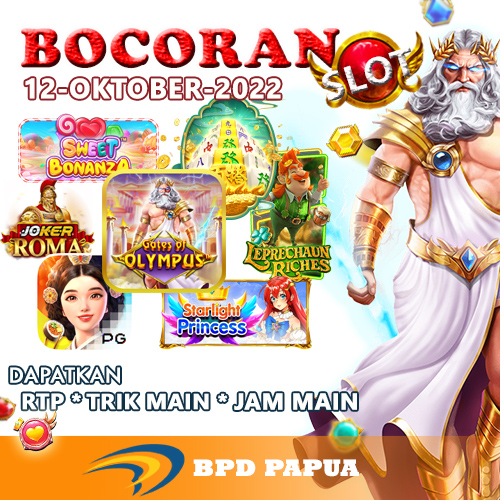 Bocoran Slot Jitu BPD Papua 12 Oktober 2022