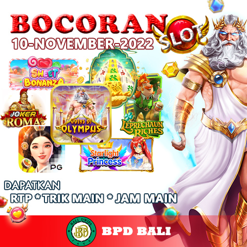 Bocoran Slot Online BPD Bali 10 November 2022